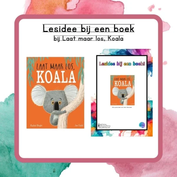 Lesideeën bij Laat maar los, Koala