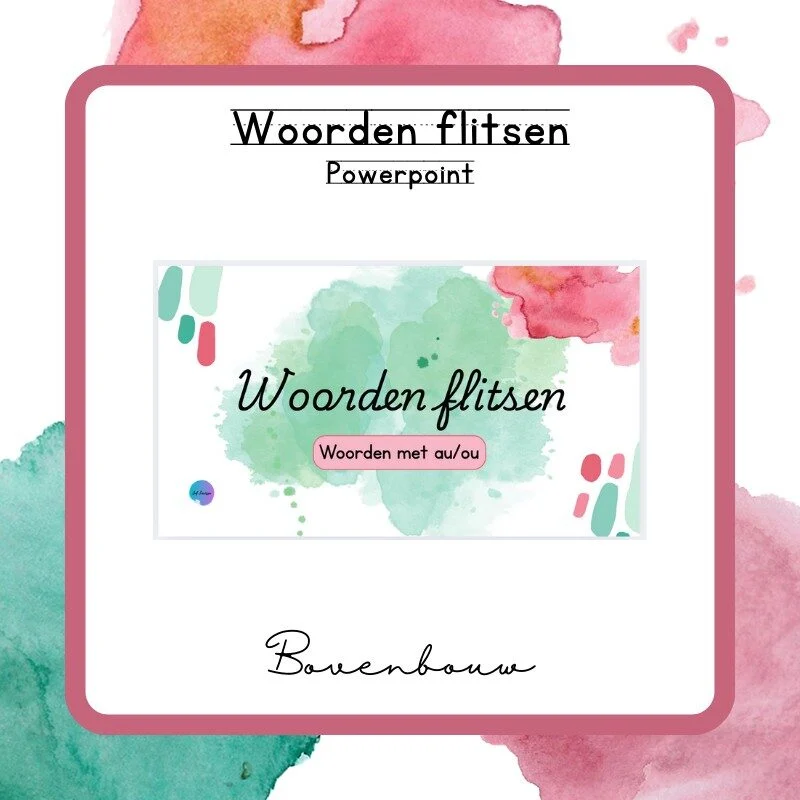 Woorden flitsen: Woorden met au/ou