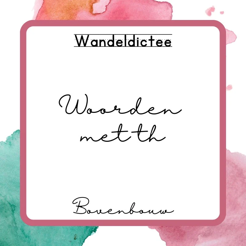 Wandeldictee Woorden met th BB
